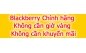 Kh&ocirc;ng cần giờ V&agrave;ng, Kh&ocirc;ng cần Khuyến M&atilde;i, Gi&aacute; Blackberry Ch&iacute;nh h&atilde;ng tốt nhất